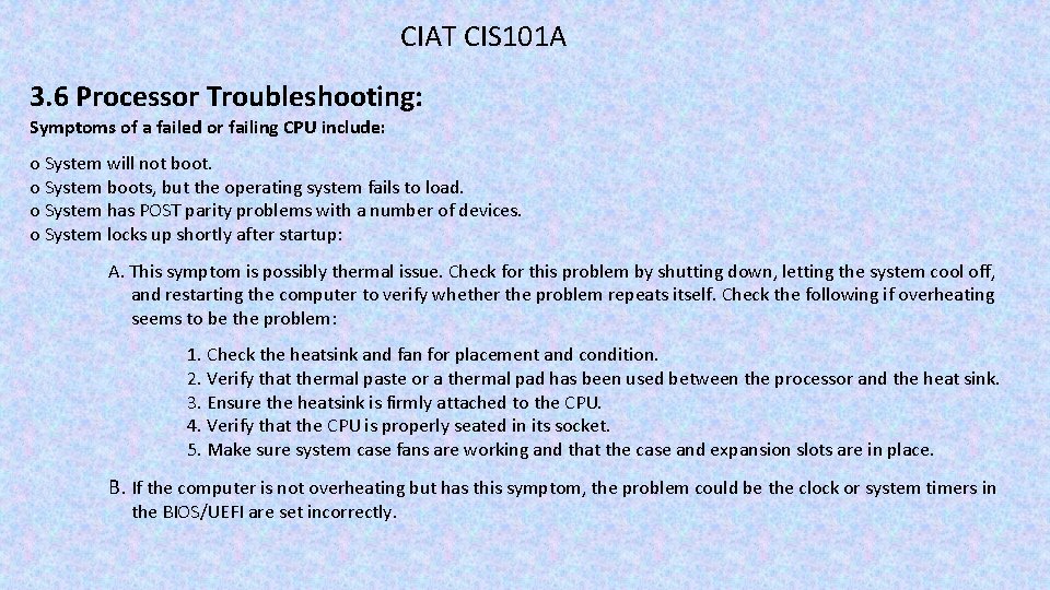 CIAT CIS 101 A 3. 6 Processor Troubleshooting: Symptoms of a failed or failing