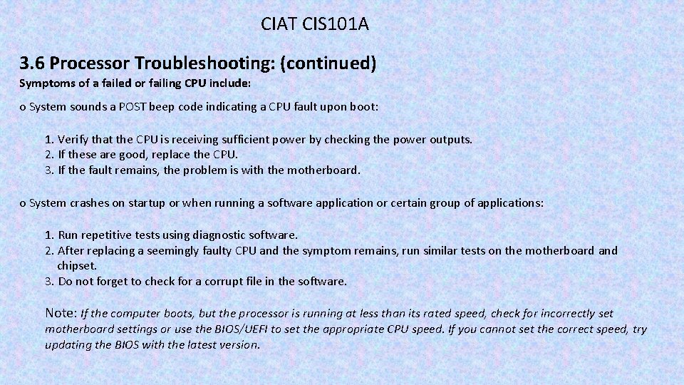 CIAT CIS 101 A 3. 6 Processor Troubleshooting: (continued) Symptoms of a failed or