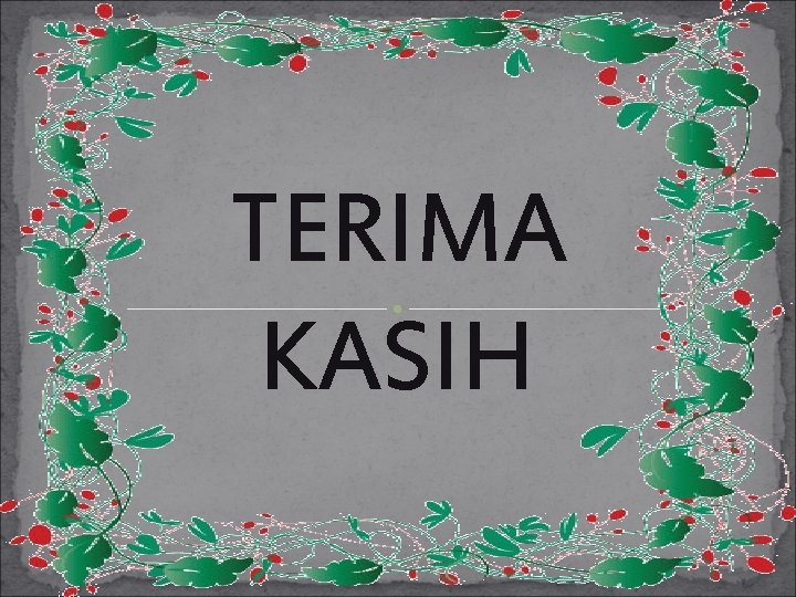 TERIMA KASIH 