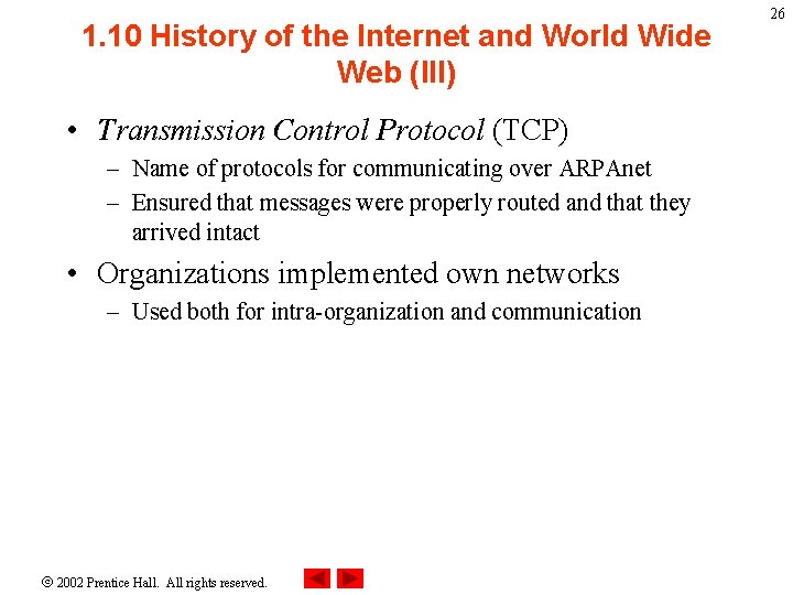 1. 10 History of the Internet and World Wide Web (III) • Transmission Control 1. 10 History of the Internet and World Wide Web (III) • Transmission Control