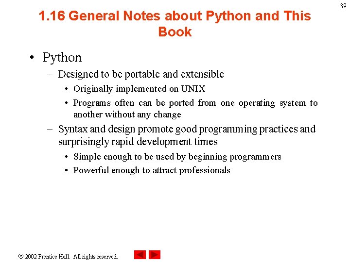 1. 16 General Notes about Python and This Book • Python – Designed to 1. 16 General Notes about Python and This Book • Python – Designed to