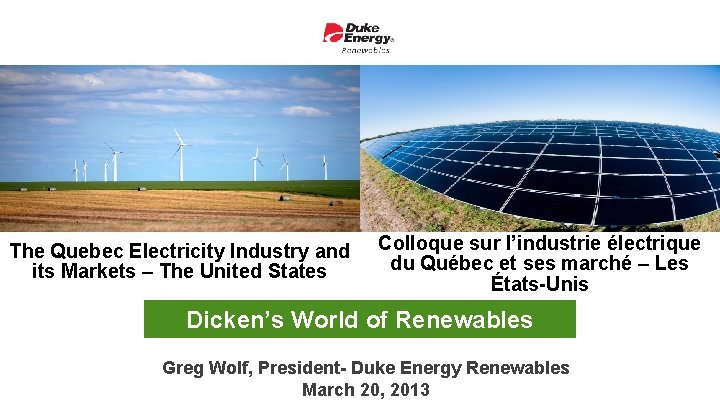 The Quebec Electricity Industry and its Markets – The United States Colloque sur l’industrie