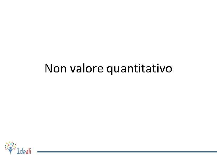 Non valore quantitativo 