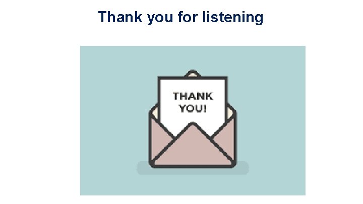 Thank you for listening 