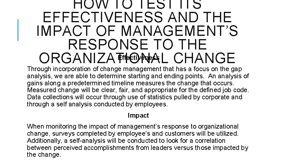 HOW TO TEST ITS EFFECTIVENESS AND THE IMPACT OF MANAGEMENT’S RESPONSE TO THE Effectiveness