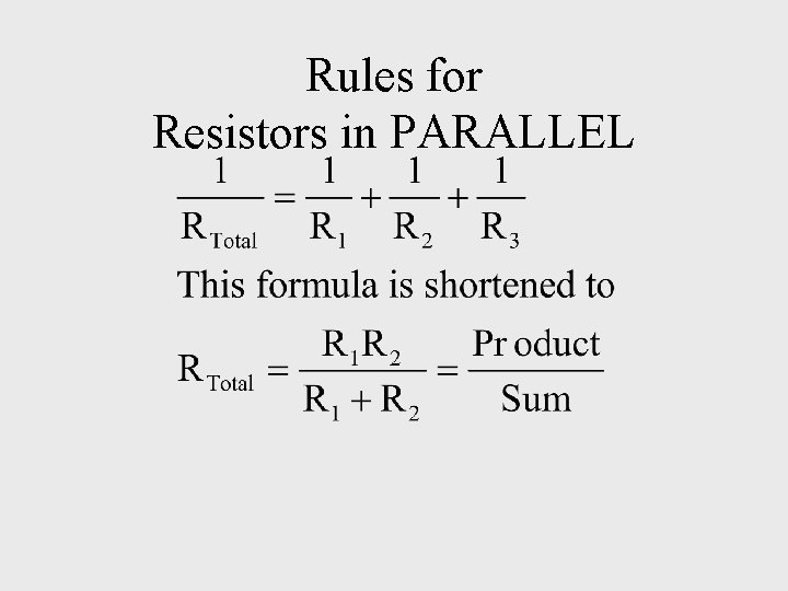 Rules for Resistors in PARALLEL 