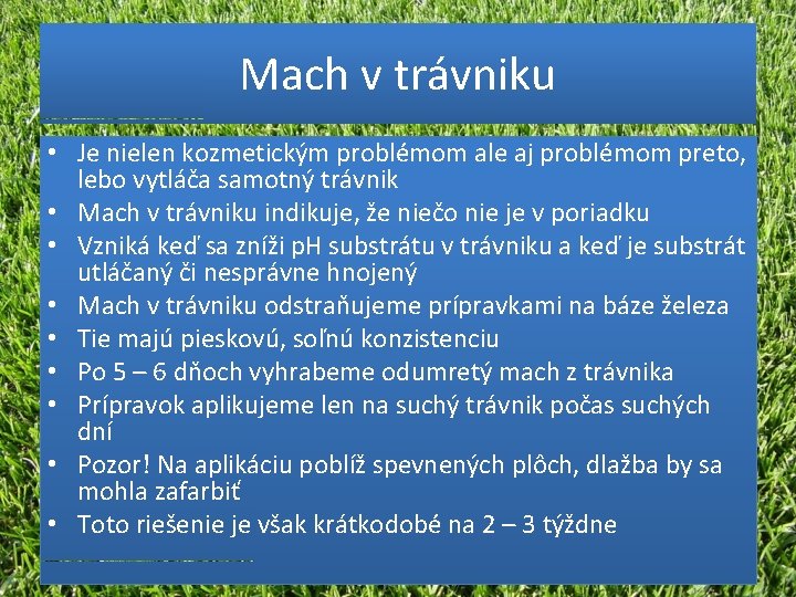 Mach v trávniku • Je nielen kozmetickým problémom ale aj problémom preto, lebo vytláča