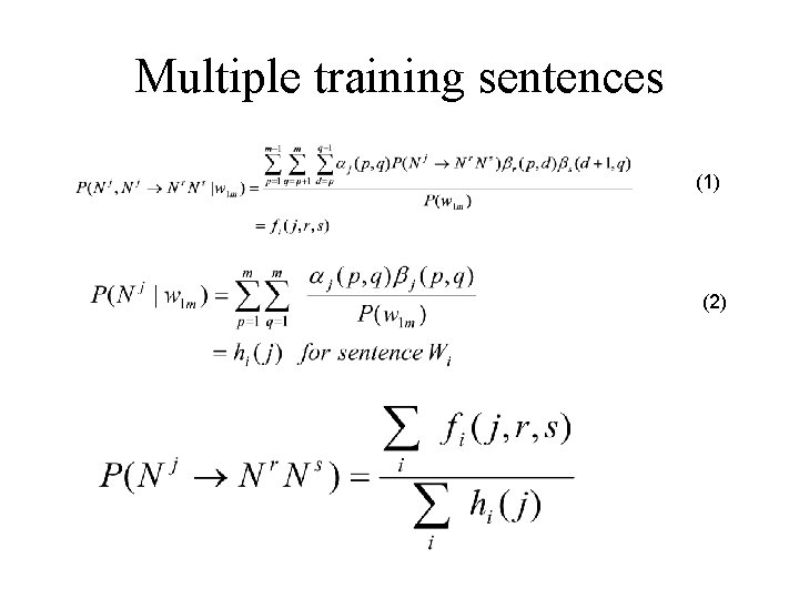 Multiple training sentences (1 ) (2 ) 