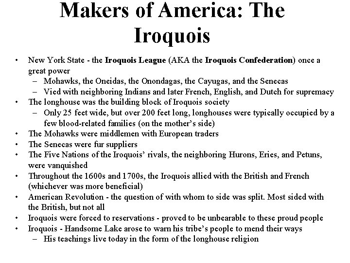 Makers of America: The Iroquois • • • New York State - the Iroquois