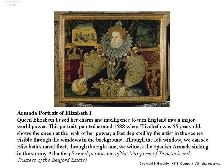 Armada Portrait of Elizabeth I Queen Elizabeth I used her charm and intelligence to