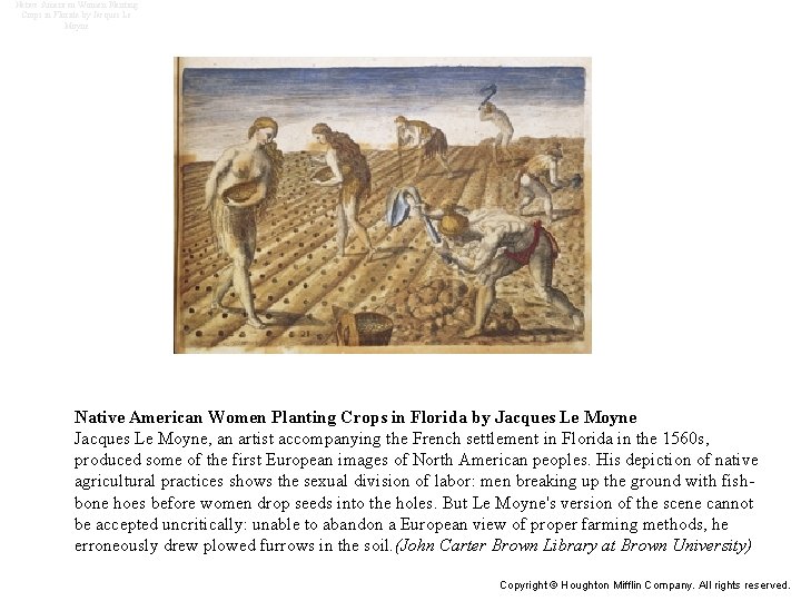 Native American Women Planting Crops in Florida by Jacques Le Moyne, an artist accompanying