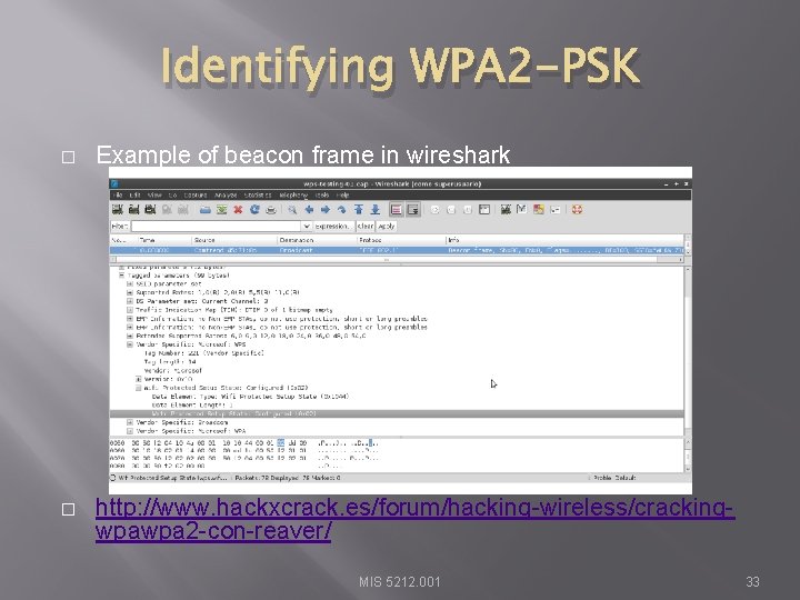 Identifying WPA 2 -PSK � Example of beacon frame in wireshark � http: //www.