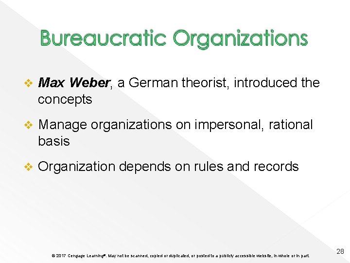 v Max Weber, a German theorist, introduced the concepts v Manage organizations on impersonal,