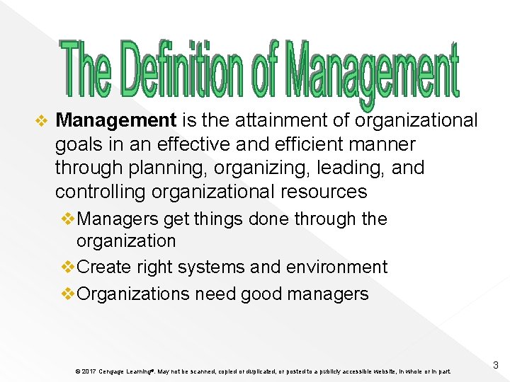 v Management is the attainment of organizational goals in an effective and efficient manner