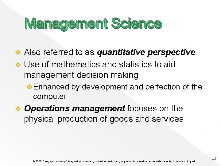 Also referred to as quantitative perspective v Use of mathematics and statistics to aid