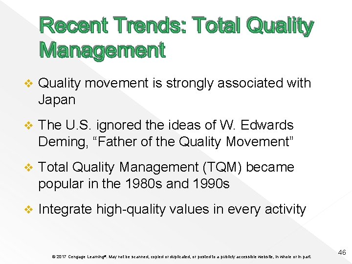 v Quality movement is strongly associated with Japan v The U. S. ignored the