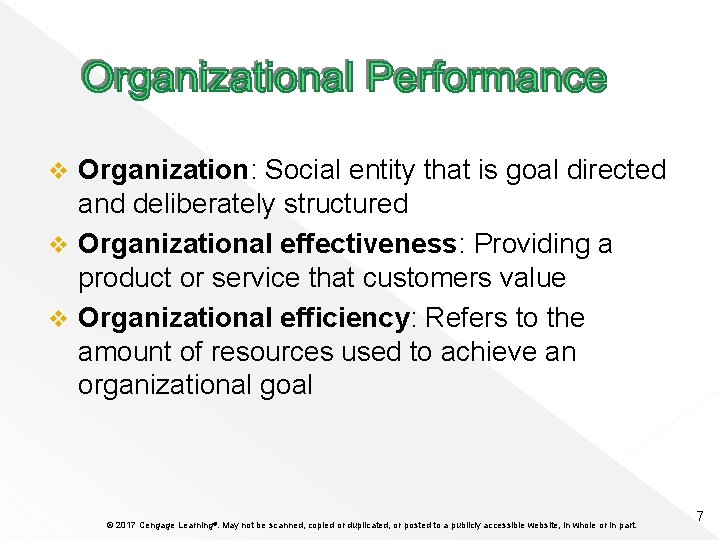 Organization: Social entity that is goal directed and deliberately structured v Organizational effectiveness: Providing