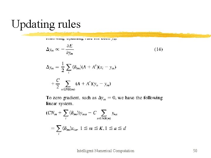 Updating rules Intelligent Numerical Computation 50 