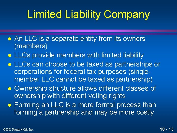 Limited Liability Company l l l An LLC is a separate entity from its