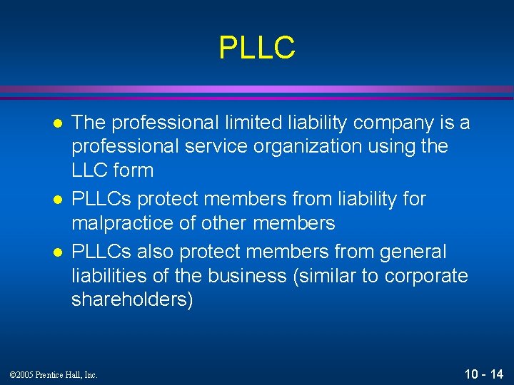 PLLC l l l The professional limited liability company is a professional service organization