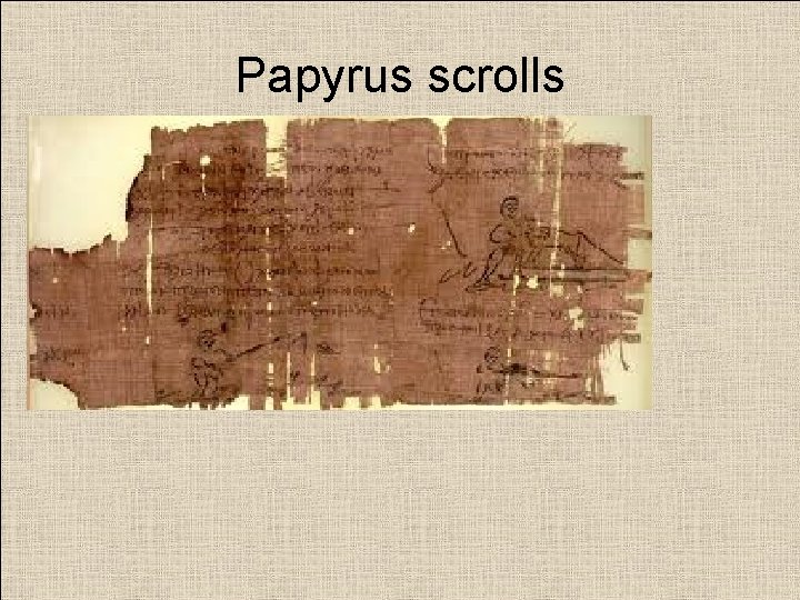 Papyrus scrolls 