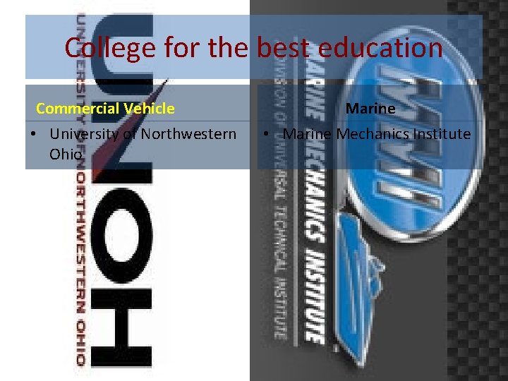 College for the best education Commercial Vehicle • University of Northwestern Ohio Marine •