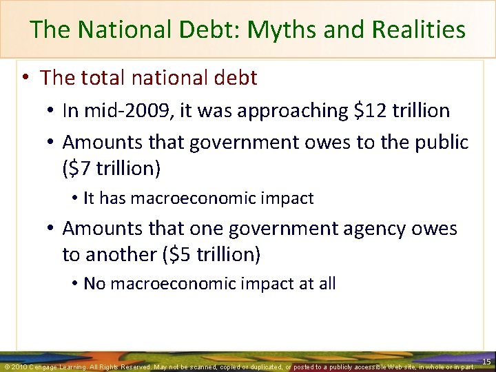 The National Debt: Myths and Realities • The total national debt • In mid-2009,