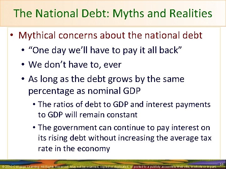 The National Debt: Myths and Realities • Mythical concerns about the national debt •