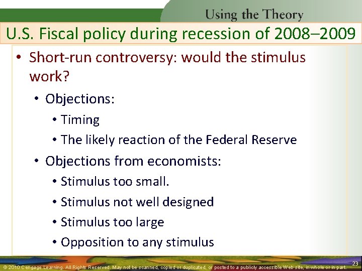 U. S. Fiscal policy during recession of 2008– 2009 • Short-run controversy: would the