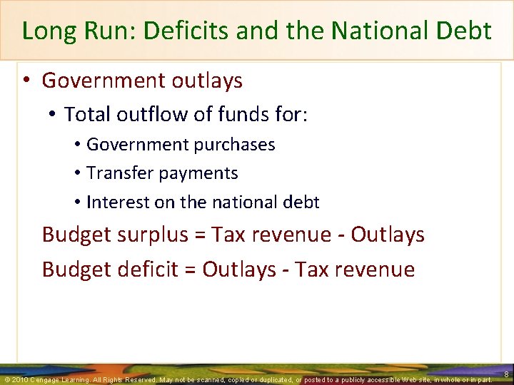 Long Run: Deficits and the National Debt • Government outlays • Total outflow of