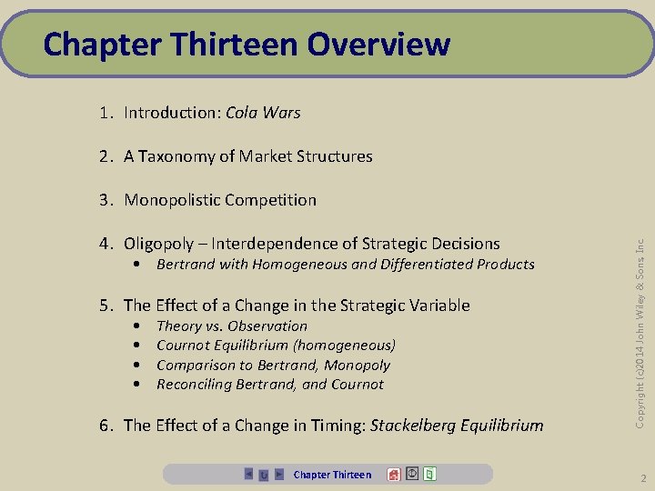 Chapter Thirteen Overview 1. Introduction: Cola Wars 2. A Taxonomy of Market Structures 4.