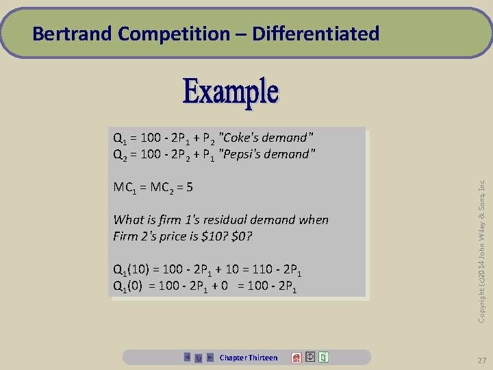 Bertrand Competition – Differentiated MC 1 = MC 2 = 5 What is firm
