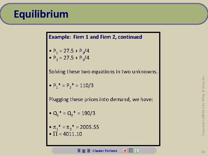 Equilibrium Example: Firm 1 and Firm 2, continued • P 1 = 27. 5