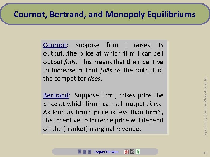 Cournot: Suppose firm j raises its output…the price at which firm i can sell