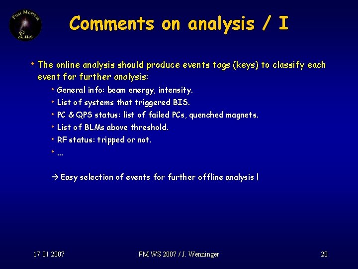 Comments on analysis / I • The online analysis should produce events tags (keys)