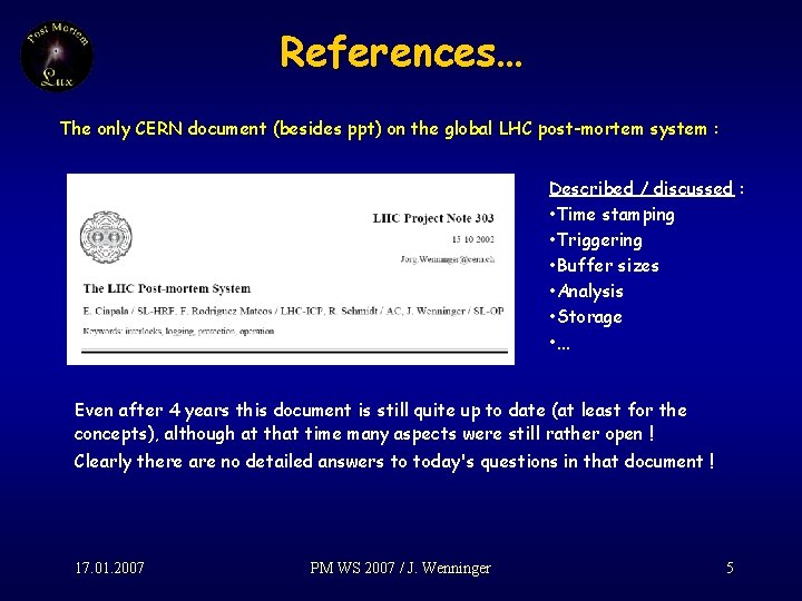 References… The only CERN document (besides ppt) on the global LHC post-mortem system :