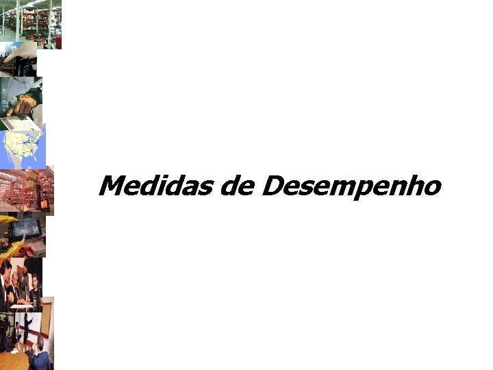 Medidas de Desempenho 