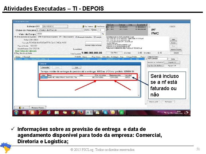 Atividades Executadas – TI - DEPOIS Será incluso se a nf está faturado ou