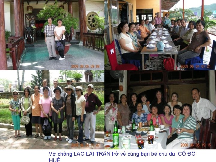 Vợ chồng LAO LAI TR N trở về cùng bạn bè chu du CỐ