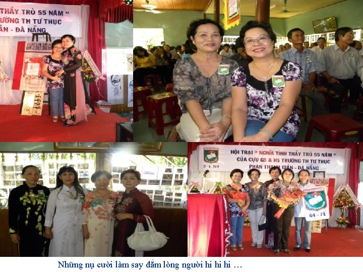 Những nụ cười làm say đắm lòng người hi hi hi … 