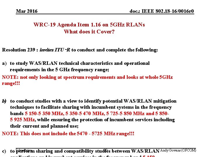 (3) Future studies in 5 GHz Mar 2016 doc. : IEEE 802. 18 -16/0016