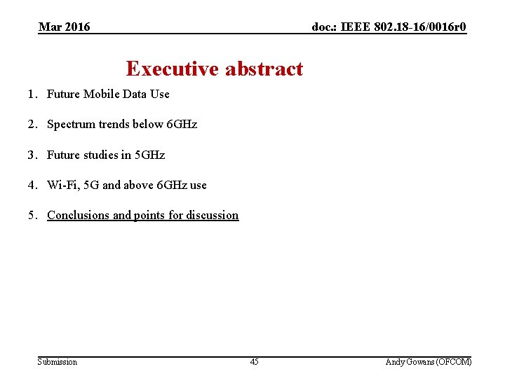 Mar 2016 CONTENT doc. : IEEE 802. 18 -16/0016 r 0 Executive abstract 1.