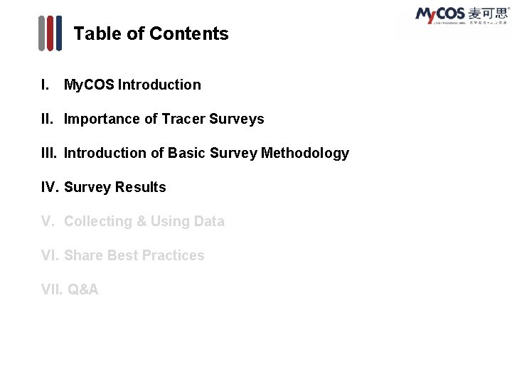 Table of Contents I. My. COS Introduction II. Importance of Tracer Surveys III. Introduction