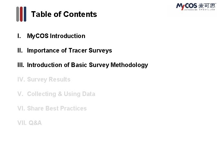 Table of Contents I. My. COS Introduction II. Importance of Tracer Surveys III. Introduction