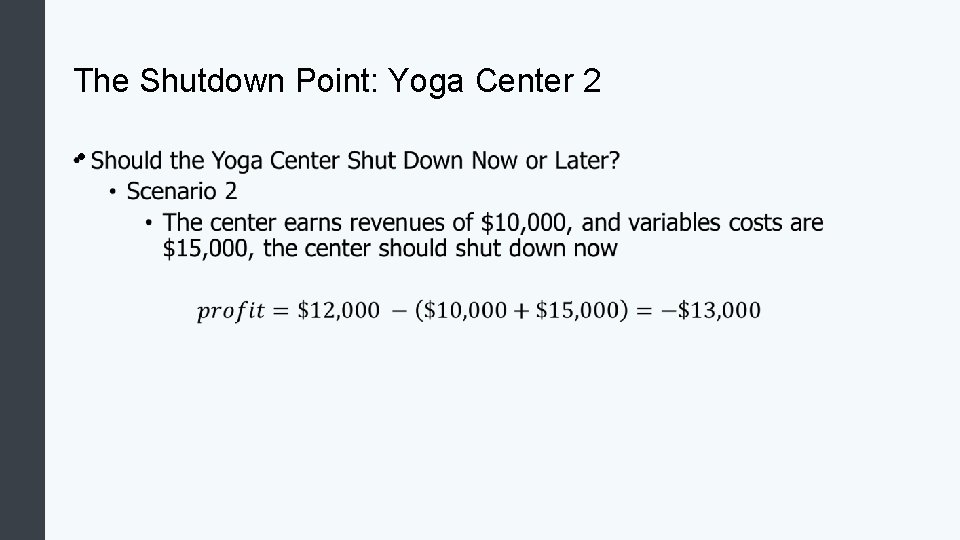 The Shutdown Point: Yoga Center 2 • 