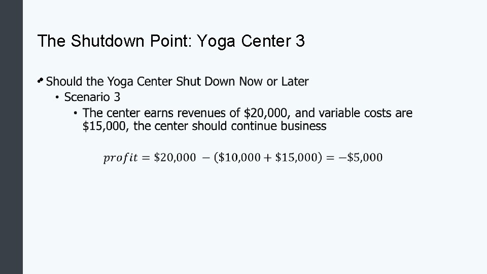 The Shutdown Point: Yoga Center 3 • 