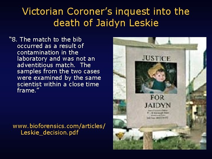 Victorian Coroner’s inquest into the death of Jaidyn Leskie “ 8. The match to