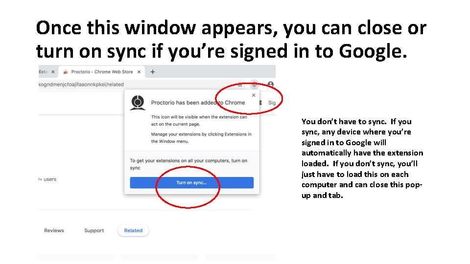 Once this window appears, you can close or turn on sync if you’re signed Once this window appears, you can close or turn on sync if you’re signed