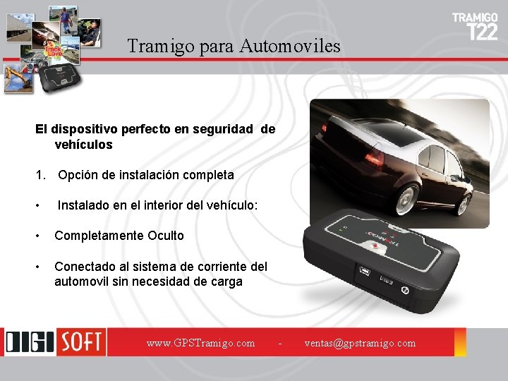 Tramigo para Automoviles El dispositivo perfecto en seguridad de vehículos 1. Opción de instalación