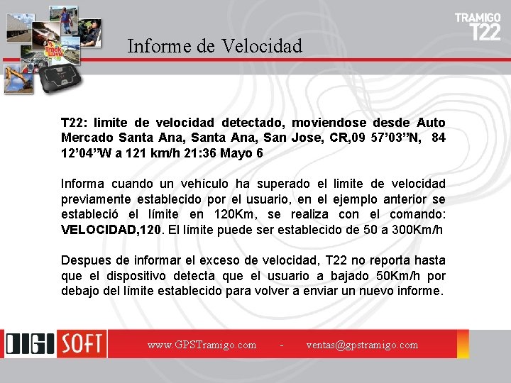 Informe de Velocidad T 22: limite de velocidad detectado, moviendose desde Auto Mercado Santa